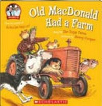 Old MacDonald had a farm / sung by The Topp Twins ; pictures by Jenny Cooper.