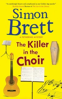 The killer in the choir / Simon Brett.