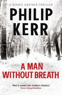 A man without breath / Philip Kerr.