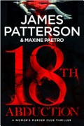 18th abduction / James Patterson & Maxine Paetro.