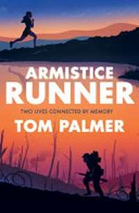 Armistice runner / Tom Palmer.