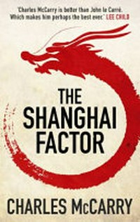 The Shanghai factor : a novel / Charles McCarry.