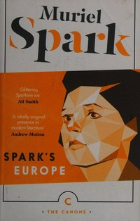 Spark's Europe / Muriel Spark.