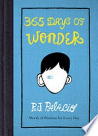 365 days of wonder / R.J. Palacio.
