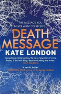 Death message / Kate London.