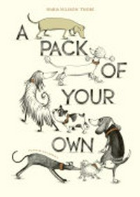 A pack of your own / Maria Nilsson Thore ; [translated by A.A. Prime].