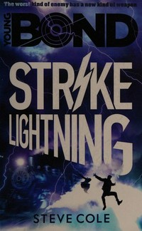Strike lightning / Steve Cole.