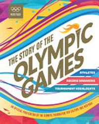 The story of the Olympic Games.