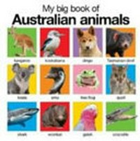 My big book of Australian animals.