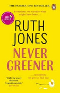 Never greener / Ruth Jones.