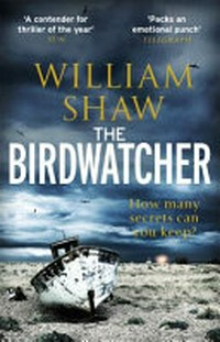 The birdwatcher / William Shaw.