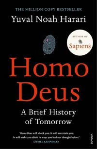 Homo deus : a brief history of tomorrow / Yuval Noah Harari.