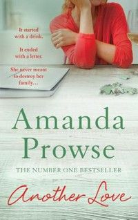 Another love / Amanda Prowse.