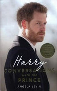 Harry : conversations with the prince / Angela Levin.