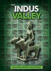 The Indus Valley / Madeline Tyler.