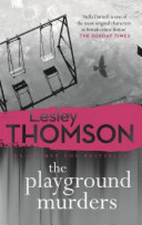 The playground murders / Lesley Thomson.