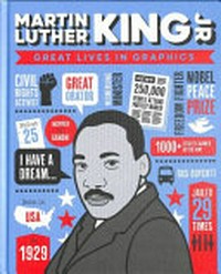 Martin Luther King Jr. : great lives in graphics.