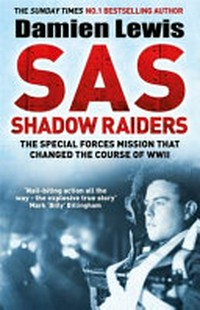 SAS shadow raiders / Damien Lewis.