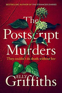 The postscript murders / Elly Griffiths.