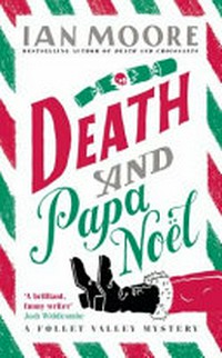 Death and papa Noël / Ian Moore.