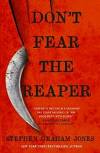 Don't fear the reaper / Stephen Graham Jones.