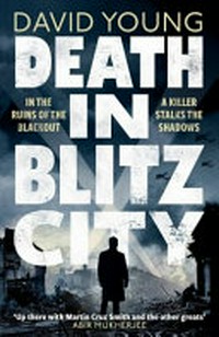 Death in Blitz City / David Young.