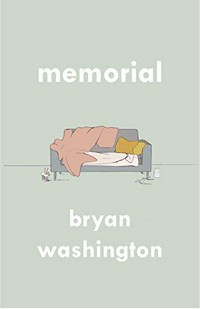 Memorial / Bryan Washington.
