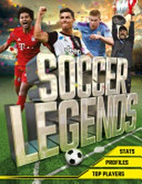Soccer legends / [David Ballheimer].