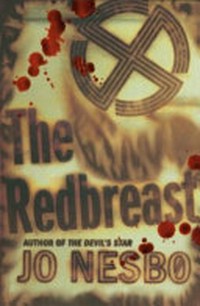 The redbreast / Jo Nesbo ; translated from the Norwegian by Don Bartlett.