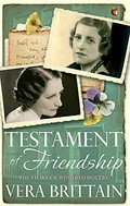 Testament of friendship : the story of Winifred Holtby / by Vera Brittain; introduced by Mark Bostridge.