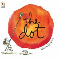 The dot / by Peter H. Reynolds.