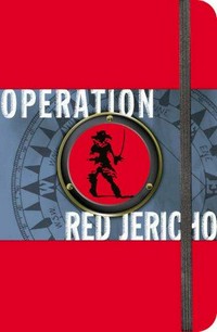 Operation Red Jericho / Joshua Mowll.