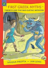 Theseus and the man-eating monster / by Saviour Pirotta ; illustrated by Jan Lewis.