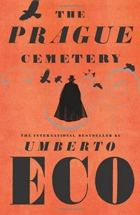 The Prague cemetery / Umberto Eco ; translated from the Italian by Richard Dixon.