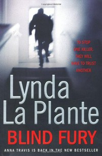 Blind fury / Lynda La Plante.