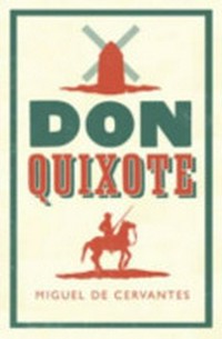 Don Quixote / Miguel de Cervantes ; translated by Tom Lathrop.