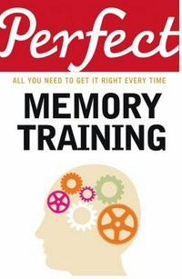 Perfect memory training / Fiona McPherson.