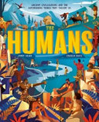 The humans / written by Jonny Marx ; illustrated by Charlie Davis.
