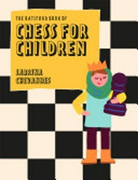 Chess for children / Sabrina Chevannes ; illustrations by Naomi Wilkinson.