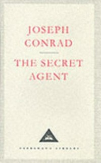 The secret agent : a simple tale / Joseph Conrad.