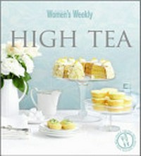 High tea / [food director, Pamela Clark].