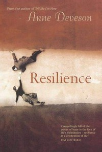 Resilience / Anne Deveson.