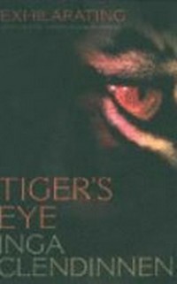 Tiger's eye : a memoir / Inga Clendinnen.