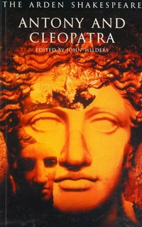 Antony and Cleopatra / edited by John Wilders.