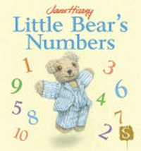 Little Bear's numbers / Jane Hissey.