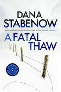 A fatal thaw / Dana Stabenow.