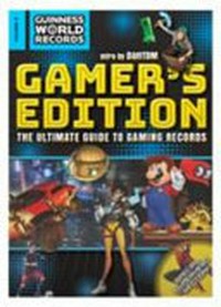 Guinness World Records [2018]. [editor, Stephen Daultrey ; intro by DanTDM]. Gamer's edition /
