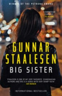 Big sister / Gunnar Staalesen ; translated by Don Bartlett.