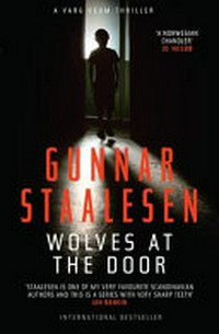 Wolves at the door / Gunnar Staalesen. Translated by Don Bartlett.