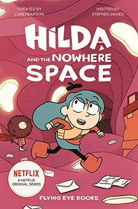 Hilda and the nowhere space / written by Stephen Davies ; illustrated by Seaerra Miller.